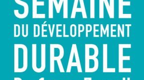 Semaine du Développement Durable, du 1er au 7 avril 2014