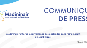 31/08/2021 - Madininair renforce la surveillance des pesticides dans l’air ambiant en Martinique