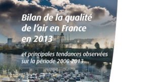 Bilan de la qualité de l’air en France en 2013