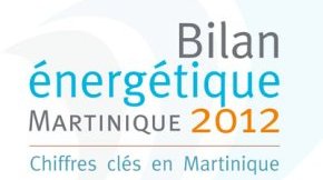 Bilan énergétique de la Martinique 2012