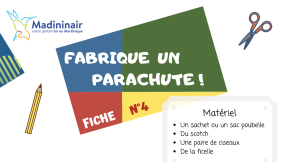 Fiche bricolage N°4&nbsp;: Fabrique un parachute