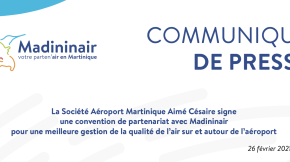 26/02/2021 - La Société Aéroport Martinique Aimé Césaire signe une convention de partenariat avec Madininair pour une meilleure gestion de la qualité de l’air sur et autour de l’aéroport
