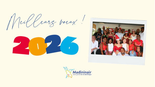 Toute l’équipe de Madininair vous souhaite une excellente et heureuse année 2026&nbsp;!